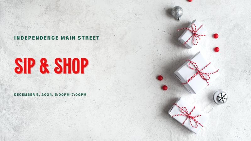 Independence Main Street Holiday Sip & Shop